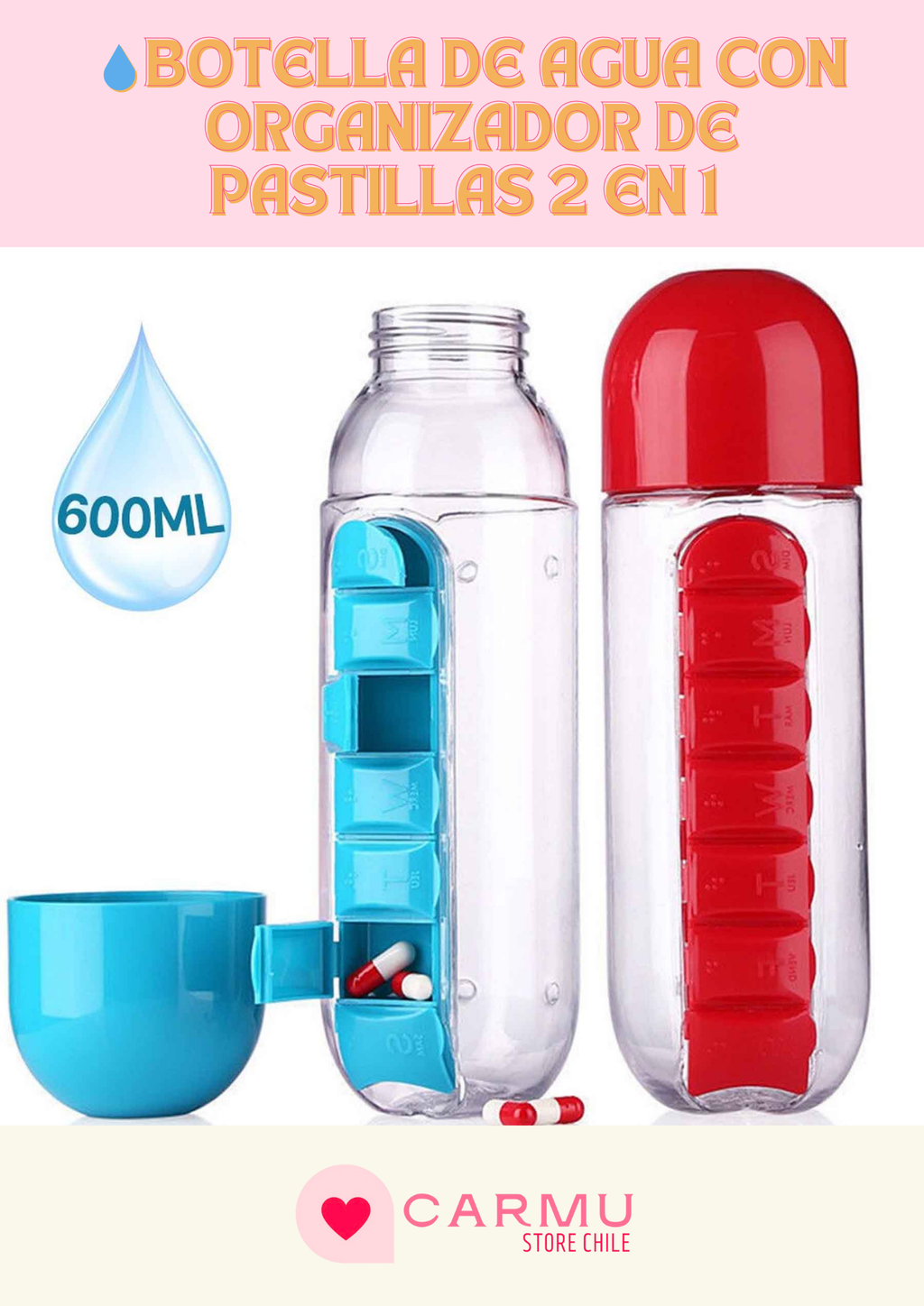 💧 BOTELLA DE AGUA CON ORGANIZADOR DE PASTILLAS 2 EN 1